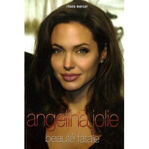 Angelina Jolie : beauté fatale Rhona Mercer Music and entertainment
