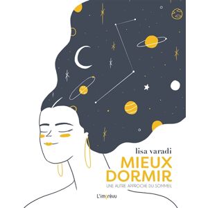 Mieux dormir : une autre approche du sommeil Lisa Varadi