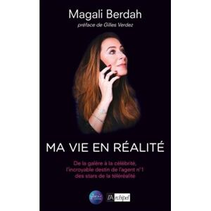 Ma vie en réalité Magali Berdah Archipel