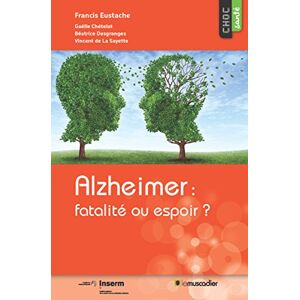 alzheimer : fatalité ou espoir ? de la sayette, vincent