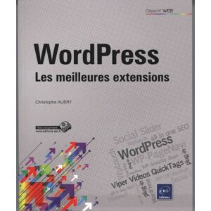 WordPress : les meilleures extensions Christophe Aubry ENI