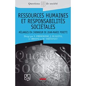 Ressources humaines et responsabilités sociétales : mélanges en l'honneur du