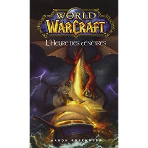 World of Warcraft. L'heure des ténèbres Aaron Rosenberg Panini Books