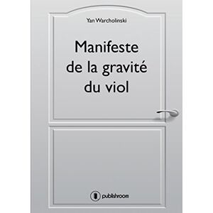 Manifeste de la gravité du viol: Une étude incisive 