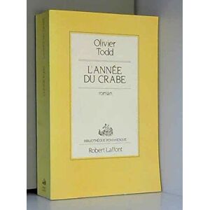 L'Année du crabe Olivier Todd R. Laffont