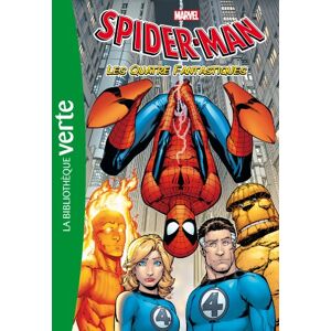 Spider-Man. Vol. 6. Les quatre fantastiques Marvel comics Hachette Jeunesse