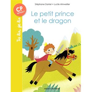 Le petit prince et le dragon Stéphane Daniel Bayard Jeunesse