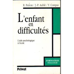 l'enfant en difficultés : l'aide psychologique à l'école compas, yves