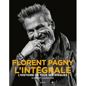 Florent Pagny, l'intégrale : l'histoire de tous ses disques Clément