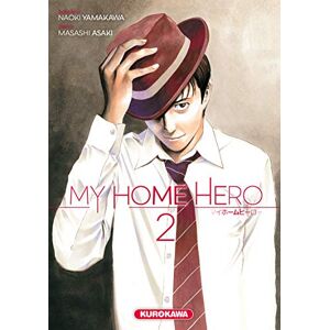 My home hero. Vol. 2 Naoki Yamakawa, Masashi Asaki Kurokawa