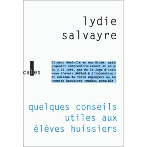 Quelques conseils aux élèves huissiers Lydie Salvayre Verticales