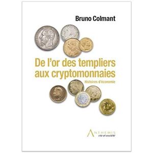 De l'or des Templiers aux cryptomonnaies : histoires d'économie Bruno