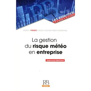 La gestion du risque météo en entreprise Jean-Louis Bertrand RB