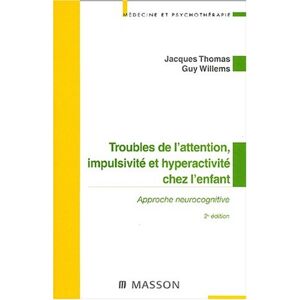 Troubles de l'attention, impulsivité et hyperactivité chez l'enfant : approche