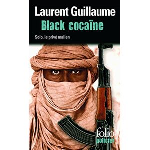 Laurent Guillaume Black cocaïne : une enquête de Solo, le