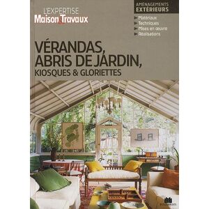 Vérandas, abris de jardin, kiosques & gloriettes : aménagements extérieurs