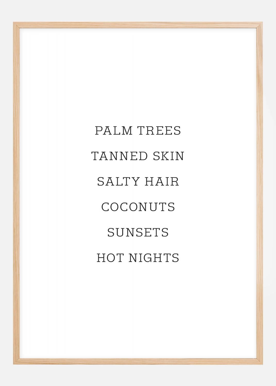 Bildverkstad Palm trees - Tanned skin - Salty Hair Poster (30x40 cm)