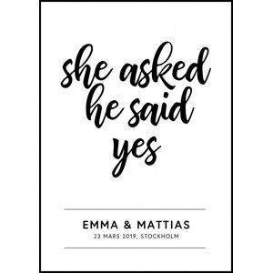 Personlig poster She asked he said yes (40x50 cm)