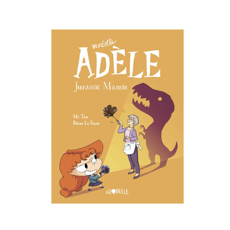Tourbillon Livre Mortelle Adèle T16 Jurassic Mamie  - Blanc