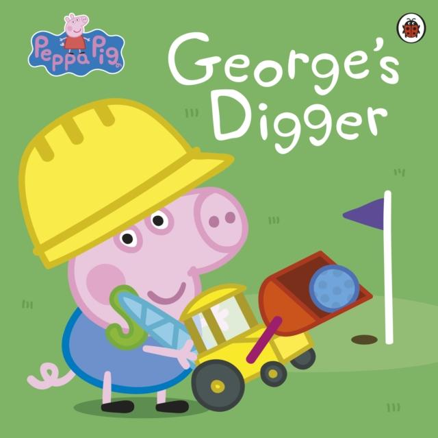 Livre Peppa Pig: George’s Digger