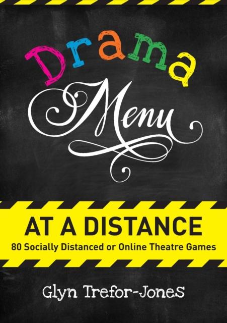 Livre Drama Menu At a Distance : 80 Socially Distanced or Online Theatre Games