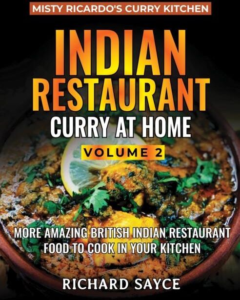 Livre Indian Restaurant Curry At Home Volume 2 : Misty Ricardo s Curry Kitchen