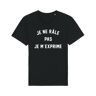 Enkr T-shirt Homme - JE NE RÂLE PAS JE M EXPRIME