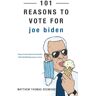 101 Reasons to Vote for Joe Biden