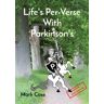 Life s Per-Verse With Parkinson s