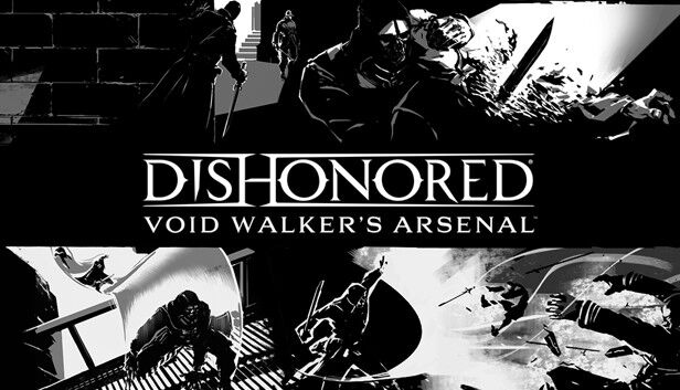 Bethesda Softworks Dishonored: Void Walker&#x27;s Arsenal DLC
