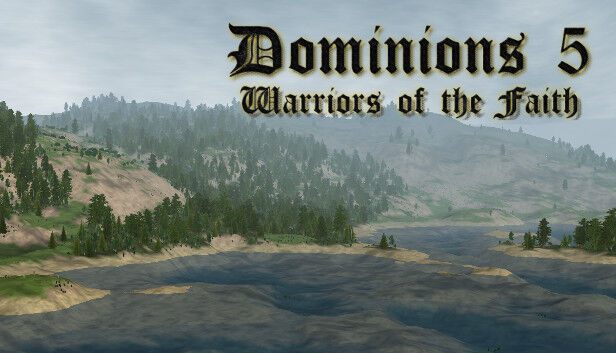 Illwinter Game Design Dominions 5 - Warriors of the Faith