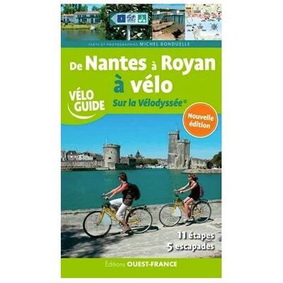 Editions Ouest France - De Nantes A Royan A Velo. Sur La Velodyssee - Guide - Taille unique - Publicité Editions Ouest France - De Nantes A Royan A Velo. Sur La Velodyssee - Guide - Taille unique - Publicité