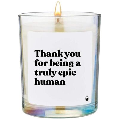 Chatty Candles, Bougie parfumée, Bougie parfumée Woody Thank you for being a truly epic human - Publicité Chatty Candles, Bougie parfumée, Bougie parfumée Woody Thank you for being a truly epic human - Publicité