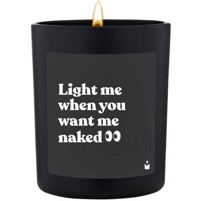 Chatty Candles, Bougie parfumée, Bougie parfumée Woody Light me when you want me naked - Publicité Chatty Candles, Bougie parfumée, Bougie parfumée Woody Light me when you want me naked - Publicité