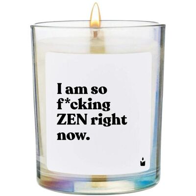 Chatty Candles, Bougie parfumée, Bougie parfumée Flowery I am so f*cking zen right now. Publicité Chatty Candles, Bougie parfumée, Bougie parfumée Flowery I am so f*cking zen right now. Publicité