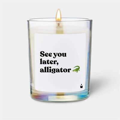 Chatty Candles, Bougie parfumée, Bougie parfumée Flowery See you later, alligator - Publicité Chatty Candles, Bougie parfumée, Bougie parfumée Flowery See you later, alligator - Publicité