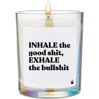Chatty Candles, Bougie parfumée, Bougie parfumée Woody INHALE the good shit, EXHALE the bullshit - Publicité Chatty Candles, Bougie parfumée, Bougie parfumée Woody INHALE the good shit, EXHALE the bullshit - Publicité