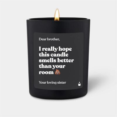 Chatty Candles, Bougie parfumée, Bougie parfumée Flowery I really hope this candle smells better than your room - Publicité Chatty Candles, Bougie parfumée, Bougie parfumée Flowery I really hope this candle smells better than your room - Publicité