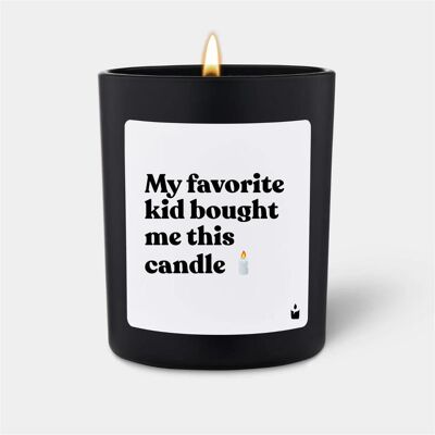 Chatty Candles, Bougie parfumée, Bougie parfumée Flowery My favorite kid bought me this candle - Publicité Chatty Candles, Bougie parfumée, Bougie parfumée Flowery My favorite kid bought me this candle - Publicité