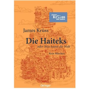Oetinger Die Haiteks oder Was kostet die Welt. Kein Mär..., Livre pour enfants de James Krüss - Publicité Oetinger Die Haiteks oder Was kostet die Welt. Kein Mär..., Livre pour enfants de James Krüss - Publicité