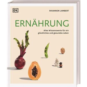 Dorling Kindersley Ernährung, Guide de Rhiannon Lambert, Éditeur DK - Publicité Dorling Kindersley Ernährung, Guide de Rhiannon Lambert, Éditeur DK - Publicité