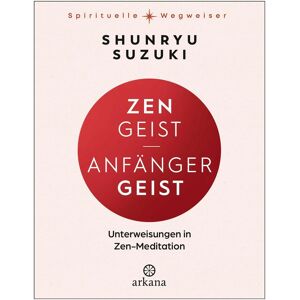 Arkana Zen-Geist - Anfänger-Geist, Livres audio de Shunryu Suzuki - Publicité Arkana Zen-Geist - Anfänger-Geist, Livres audio de Shunryu Suzuki - Publicité