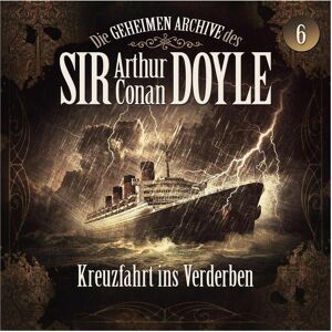 All Sir Arthur Conan Doyle 06: Kreuzfahrt ins Verderben, Livres audio de Arthur Conan Doyle - Publicité All Sir Arthur Conan Doyle 06: Kreuzfahrt ins Verderben, Livres audio de Arthur Conan Doyle - Publicité