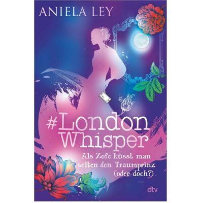 DTV #London Whisper – Als Zofe küsst man selten den Traumprinz (oder doch?), Livre pour enfants de Aniela Ley - Publicité DTV #London Whisper – Als Zofe küsst man selten den Traumprinz (oder doch?), Livre pour enfants de Aniela Ley - Publicité