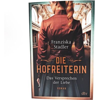DTV Die Hofreiterin – Das Versprechen der Liebe, Fiction de Franziska Stadler - Publicité DTV Die Hofreiterin – Das Versprechen der Liebe, Fiction de Franziska Stadler - Publicité