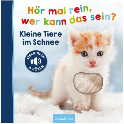 Ars Edition Hör mal rein, wer kann das sein? – Kleine Tiere im Schnee, Livre pour enfants - Publicité Ars Edition Hör mal rein, wer kann das sein? – Kleine Tiere im Schnee, Livre pour enfants - Publicité