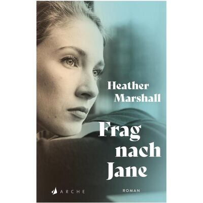 Arche Frag nach Jane, Fiction de Sabine Längsfeld, Heather Marshall - Publicité Arche Frag nach Jane, Fiction de Sabine Längsfeld, Heather Marshall - Publicité
