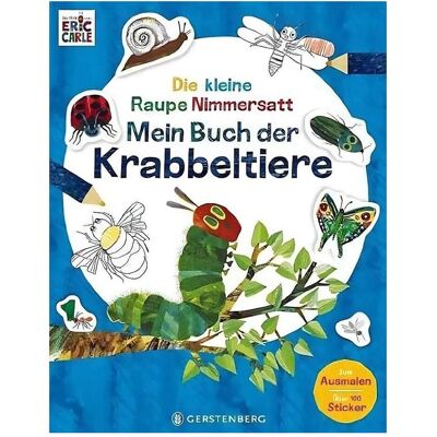 Gerstenberg Die kleine Raupe Nimmersatt - Mein Buch der Krabbeltiere, Livre pour enfants de Eric Carle - Publicité Gerstenberg Die kleine Raupe Nimmersatt - Mein Buch der Krabbeltiere, Livre pour enfants de Eric Carle - Publicité