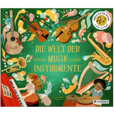 Prestel Die Welt der Musikinstrumente, Livre pour enfants de Anna Schaub, Khoa Le, Mary Richards - Publicité Prestel Die Welt der Musikinstrumente, Livre pour enfants de Anna Schaub, Khoa Le, Mary Richards - Publicité