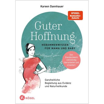 Kösel Guter Hoffnung - Hebammenwissen für Mama und Baby, Guide de Kareen Dannhauer, Claudia Meitert - Publicité Kösel Guter Hoffnung - Hebammenwissen für Mama und Baby, Guide de Kareen Dannhauer, Claudia Meitert - Publicité